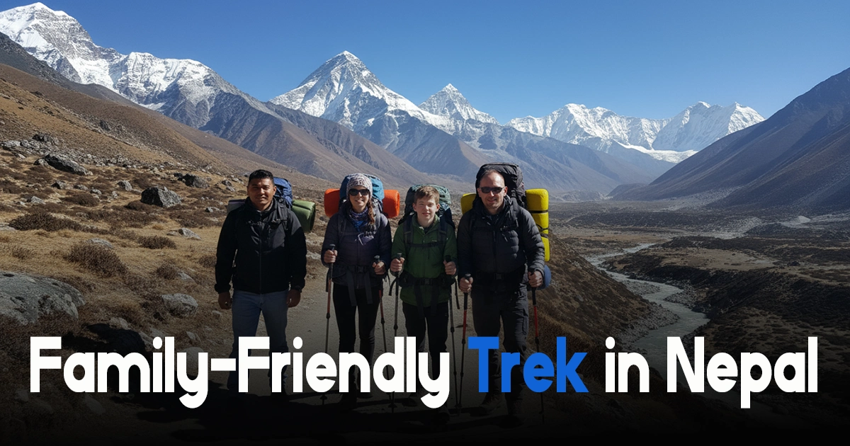 Family-Friendly Treks in Nepal: Trails for All Ages
